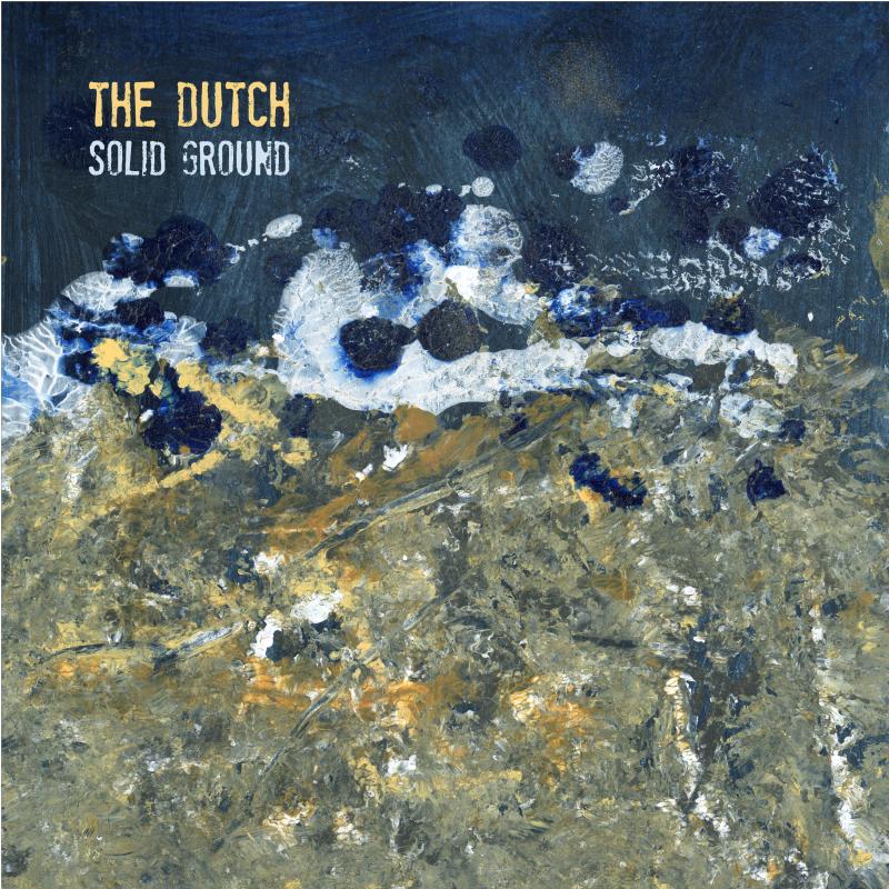 Cover The Dutch - Solid Ground. Cover painting by Lukas Smits