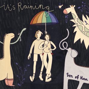 Cover van It's Raining van Son of Han